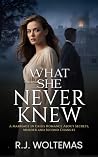 What She Never Kn...