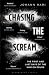Chasing the Scream: The First and Last Days of the War on Drugs