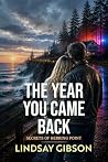 The Year You Came Back (Secrets of Herring Point #1) The Year You Came Back (Secrets of Herring Point #1)