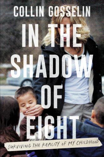 In the Shadow of Eight: Surviving the Reality of My Childhood (Kindle Edition)
