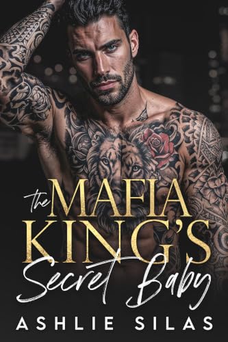 The Mafia King's Secret Baby : A Dark Mafia Romance (Kindle Edition)