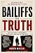 Bailiffs The Truth