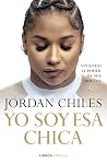 Yo soy esa chica: Viviendo el poder de mis sueños