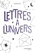 Lettres à l'Univers