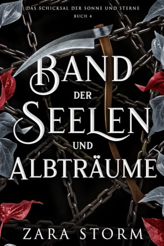 Band der Seelen und Albträume: Eine düstere Fantasy-Romanze (Das Schicksal der Sonne und Sterne) (German Edition)