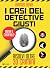 I casi del detective Giusti...