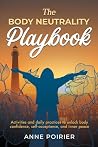 The Body Neutrality Playbook