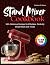 Stand Mixer Cookbook by Carlena B. Reese