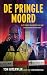 De pringlemoord - en 13 andere moordzaken van een Amsterdamse... by Ton Uiterwijk