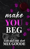 Make You Beg