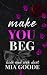 Make You Beg