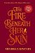 The Fire Beneath Her Skin