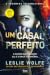 Um Casal Perfeito by Leslie Wolfe