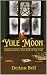 Yule Moon: Author Edition (...