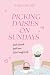 Picking daisies on sundays