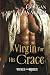 A Virgin for His Grace: A H...