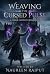Weaving the Cursed Pulse by Naureen Rajput