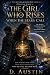 The Girl Who Rises When The...