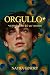 Orgullo*: *Un romance más gay que victoriano (Spanish Edition)