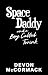 Space Daddy and a Boy Calle...