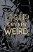 Noir Is My New Weird by C.E. Noir