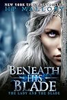 Beneath His Blade...
