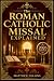 The Roman Catholic Missal E...