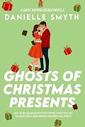 Ghosts of Christmas Presents: A Ghost Writing Holiday Novella