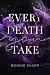 Every Death You Take by Bonnie Sharp