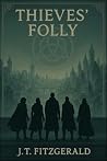 Thieves’ Folly
