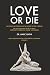 Love or Die: the Temple Mys...