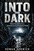 Into The Dark: Thirteen Tra...