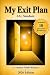 My Exit Plan: A Practical S...