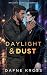 Daylight & Dust: MM Dark Va...