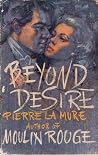 Beyond Desire Beyond Desire