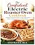 The Confident Electric Roaster Oven Cookbook by Stephanie Rex