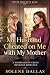 My Husband Cheated on Me wi...