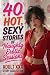 40 HOT, SEXY STORIES OF NAU...