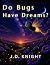 Do Bugs Have Dreams