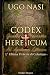 CODEX HERETICUM: L’ultima p...