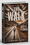 THE WALK: A novel...