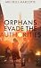 Orphans Evade the Authorities