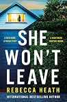 She Won't Leave: ...