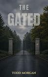 The Gated