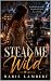 Steal Me Wild