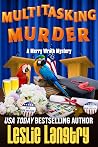 Multitasking Murder by Leslie Langtry