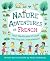 NATURE ADVENTURES IN FRENCH...