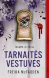 Tarnaitės vestuvės by Freida McFadden