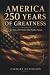 AMERICA 250 YEARS OF GREATN...