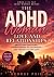The ADHD Woman: Love and Re...
